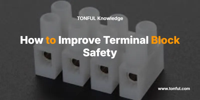 how-to-improve-terminal-block-safety