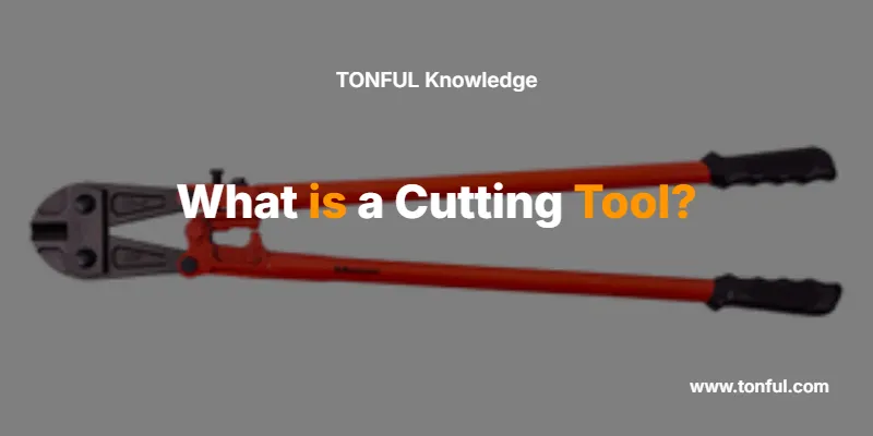 what-is-a-cutting-tool