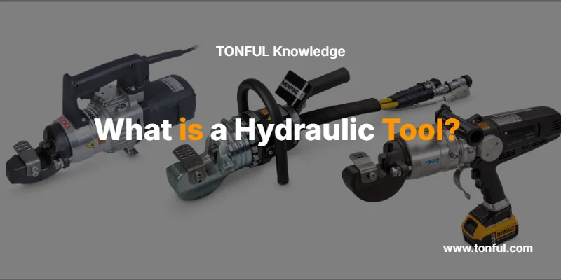 what-is-a-hydraulic-tool