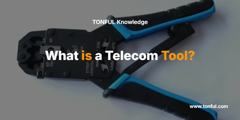 what-is-a-telecom-tool