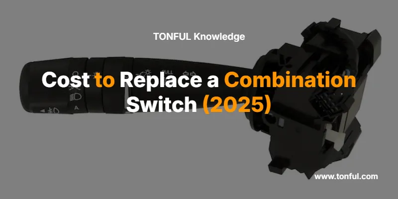 cost-to-replace-a-combination-switch-2025