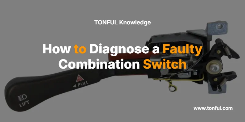 how-to-diagnose-a-faulty-combination-switch